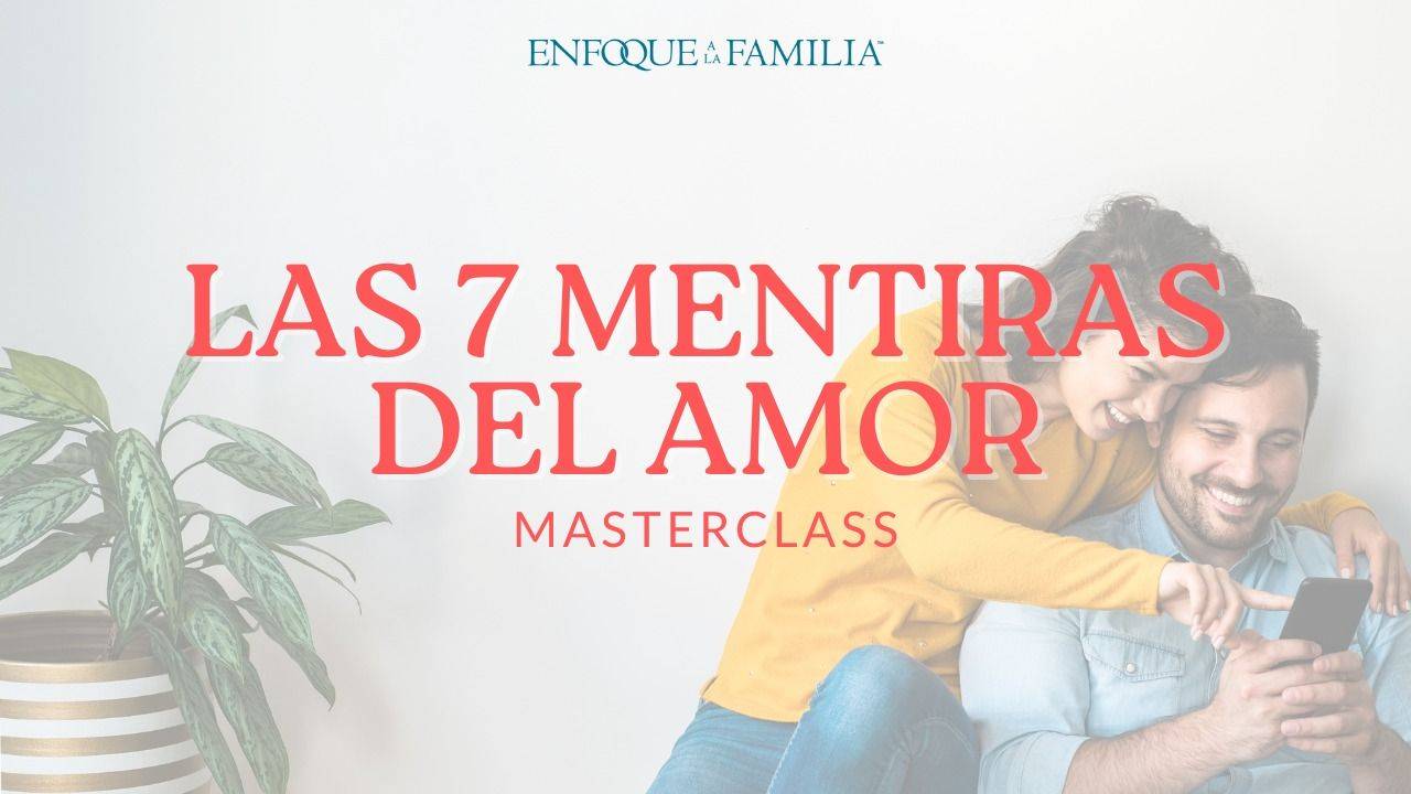LAS 7 MENTIRAS DEL AMOR