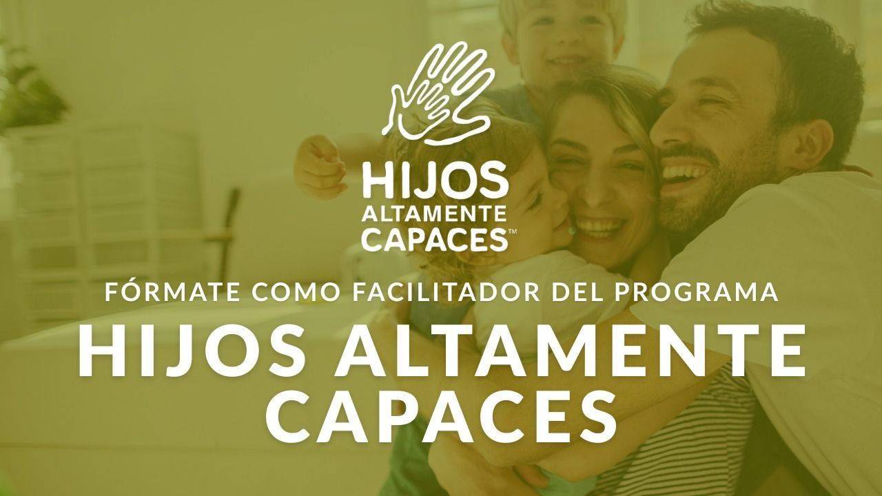 FACILITADOR HIJOS ALTAMENTE CAPACES